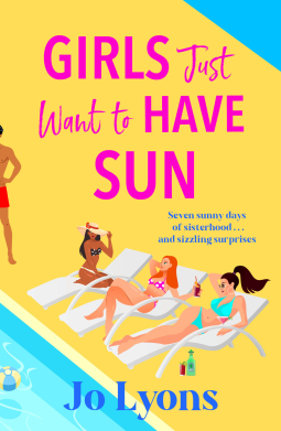 Girls-Just-Want-to-Have-Sun--A-hilarious-novel-of-sun-surprises-and-chaos-from-Jo-Lyons-by-Jo-Lyons-PDF-EPUB.jpg