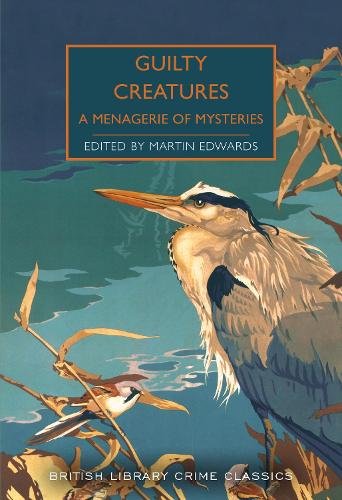 Guilty-Creatures--A-Menagerie-of-Mysteries-by-Martin-Edwards-PDF-EPUB.jpg