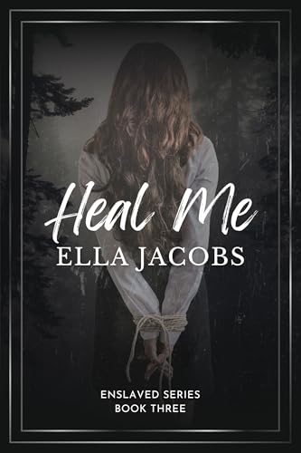 Heal-Me--Dark-captive-romance-by-Ella-Jacobs-PDF-EPUB.jpg
