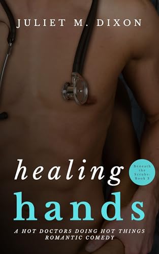 Healing-Hands--Straight-to-Gay-Romantic-Comedy-MM-Best-Friends-to-Lovers-by-Juliet-M-Dixon-PDF-EPUB.jpg