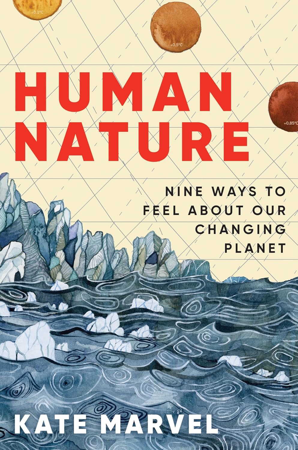 Human-Nature--Nine-Ways-to-Feel-About-Our-Changing-Planet-by-Kate-Marvel-PDF-EPUB.jpg