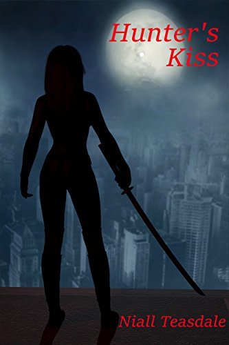 Hunter's-Kiss-by-Niall-Teasdale-PDF-EPUB.jpg