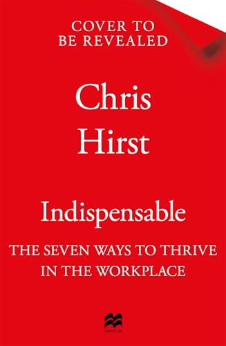 Indispensable--The-No-Bullsh-t-Guide-to-Career-Success-by-Chris-Hirst-PDF-EPUB.jpg