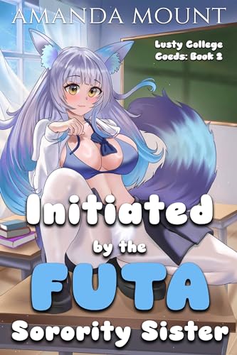Initiated-By-the-Futa-Sorority-Sister--Futa-on-Female-Erotica-short-read-by-Amanda-Mount-PDF-EPUB.jpg