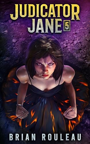 Judicator-Jane-5--A-LitRPG-Adventure-by-Brian-Rouleau-PDF-EPUB.jpg