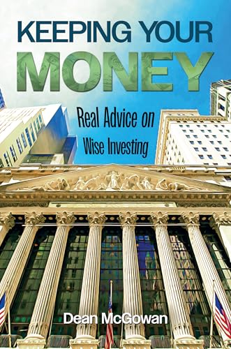 Keeping-Your-Money--Real-Advice-on-Wise-Investing-by-Dean-McGowan-PDF-EPUB.jpg