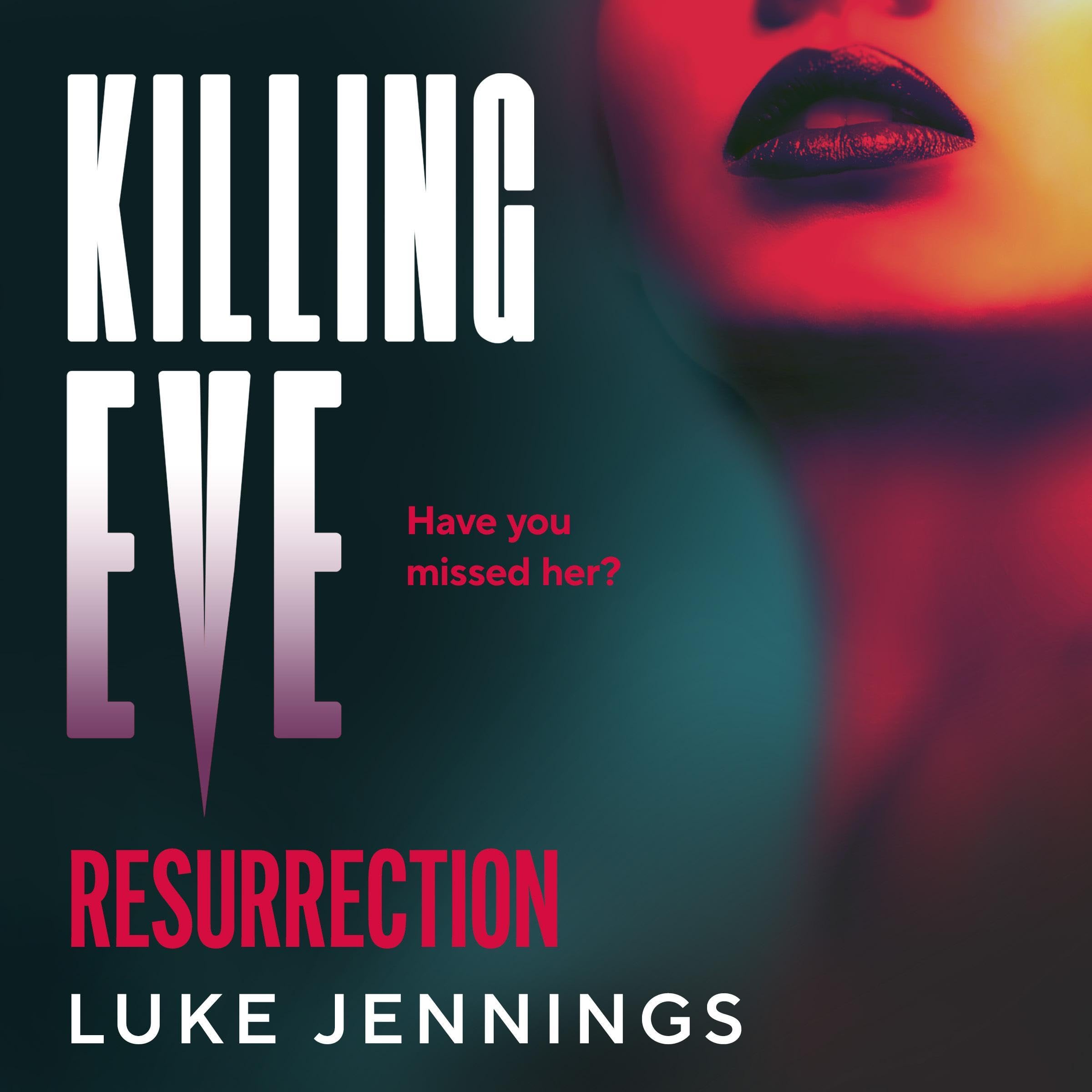 Killing-Eve--Resurrection--Killing-Eve-Book-4-by-Luke-Jennings-PDF-EPUB.jpg