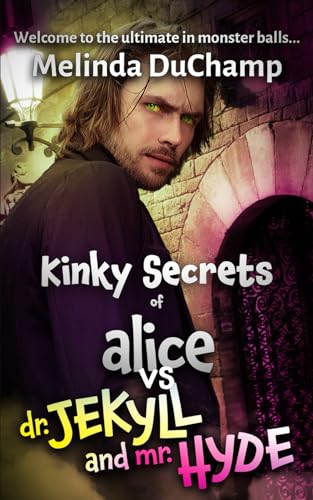 Kinky-Secrets-of-Alice-vs-Dr-Jekyll-and-Mr-Hyde-by-Melinda-DuChamp-PDF-EPUB.jpg