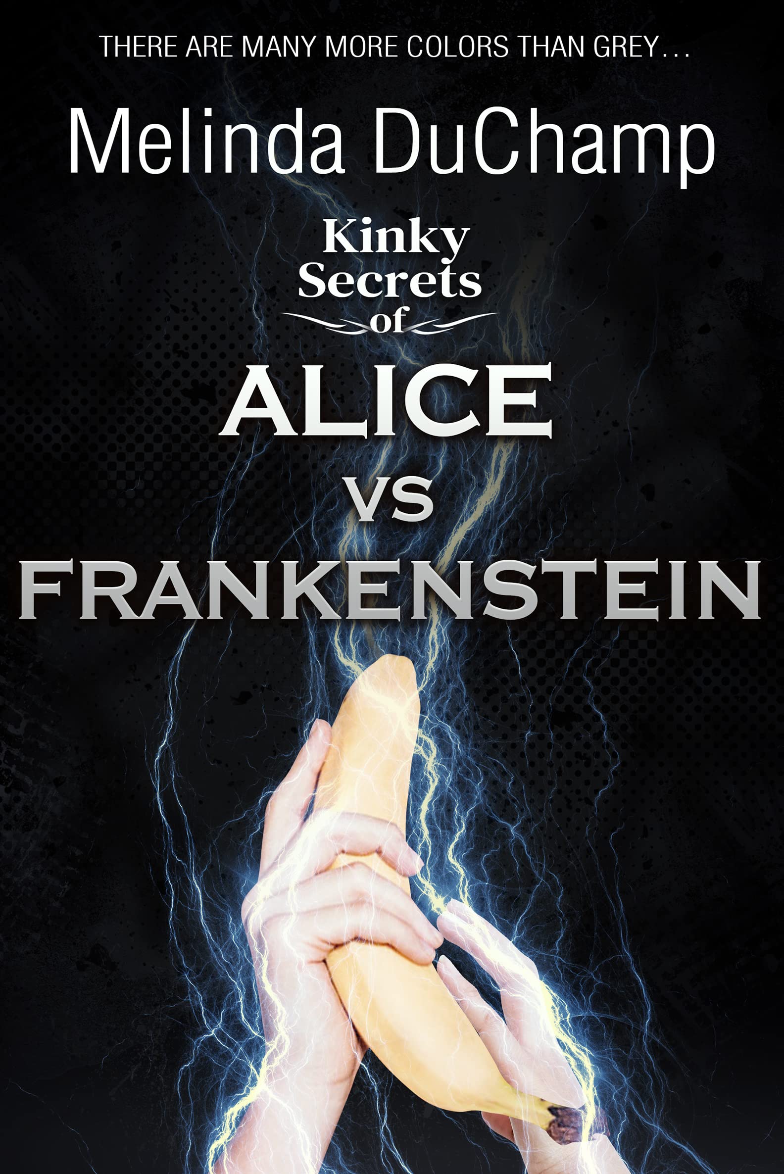 Kinky-Secrets-of-Alice-vs-Frankenstein-by-Melinda-DuChamp-PDF-EPUB.jpg