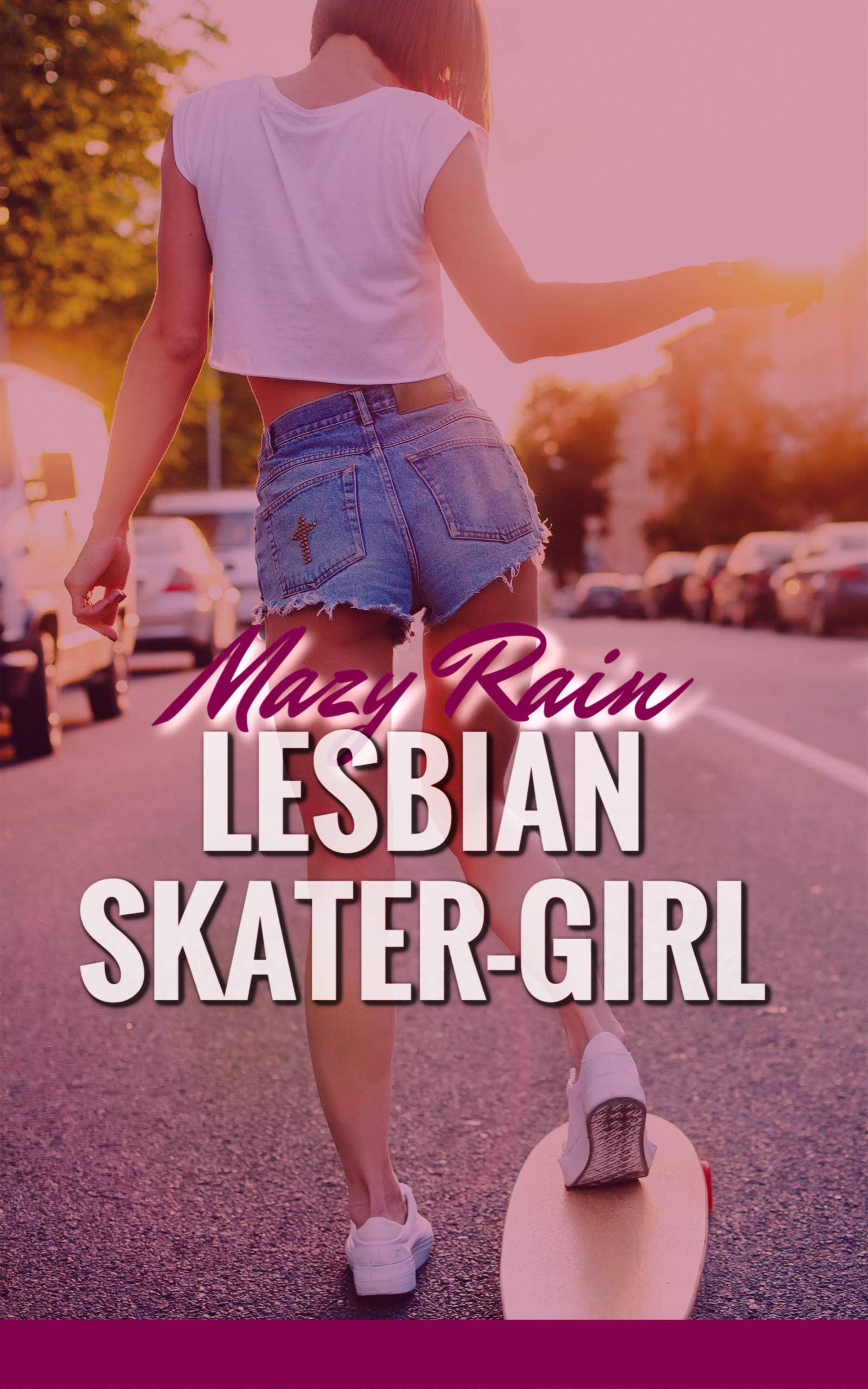 LESBIAN-SKATER-GIRL--A-SWEET-BUT-HOT-LESBIAN-FIRST-TIME-AGE-GAP-QUICKIE!-by-Mazy-Rain-PDF-EPUB.jpg
