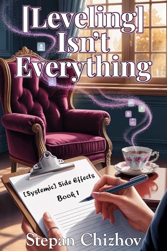 [Leveling]-Isn-t-Everything-([Systemic]-Side-Effects-Book-1)-by-Stepan-Chizhov-PDF-EPUB.jpg