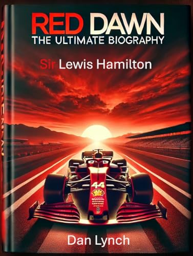 Lewis-Hamilton--Red-Dawn—The-Ultimate-Biography-by-Dan-Lynch-PDF-EPUB.jpg