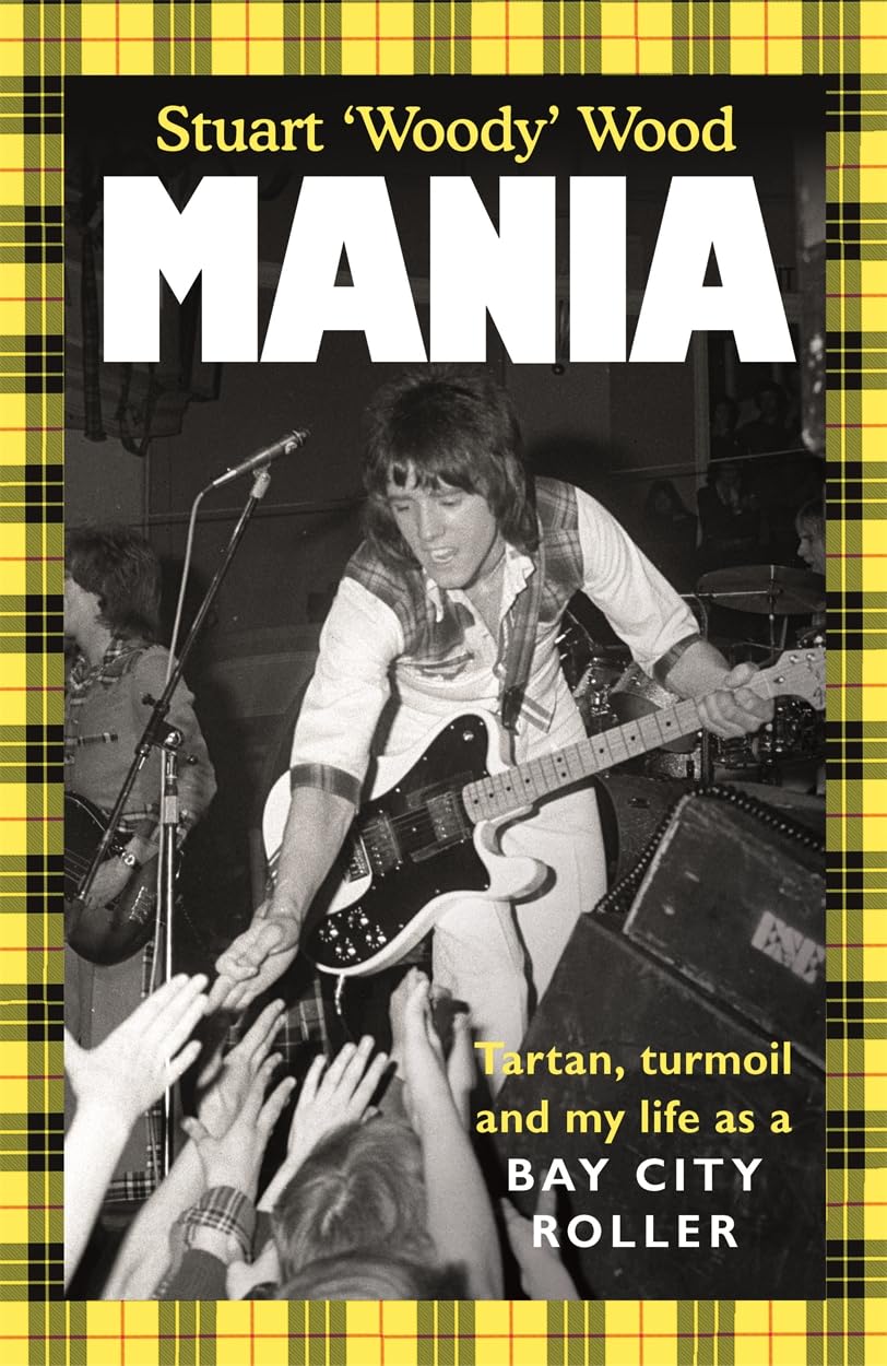 Mania--Tartan-Turmoil-and-My-Life-as-a-Bay-City-Roller-by-Stuart-Wood-PDF-EPUB.jpg