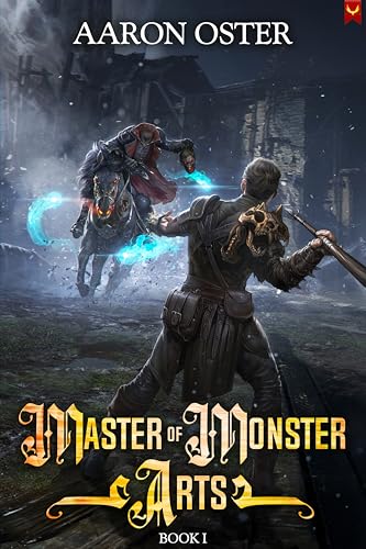 Master-of-Monster-Arts--A-LitRPG-Adventure-by-Aaron-Oster-PDF-EPUB.jpg