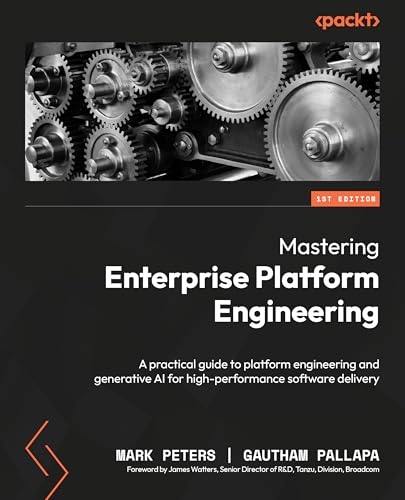 Mastering-Enterprise-Platform-Engineering--A-practical-guide-to-platform-engineering-and-gen-by-Mark-Peters-PDF-EPUB.jpg