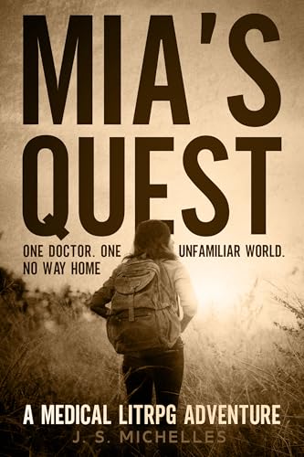 Mia's-Quest--A-Medical-LitRPG-Adventure-by-JS-Michelles-PDF-EPUB.jpg