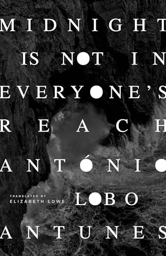 Midnight-Is-Not-in-Everyone's-Reach-by-António-Lobo-Antunes-PDF-EPUB.jpg