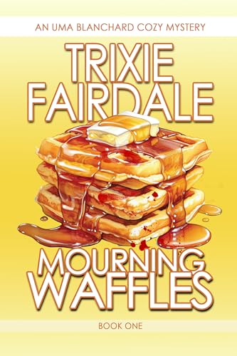Mourning-Waffles-by-Trixie-Fairdale-PDF-EPUB.jpg