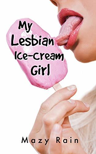 My-Lesbian-Ice-Cream-Girl-by-Mazy-Rain-PDF-EPUB.jpg