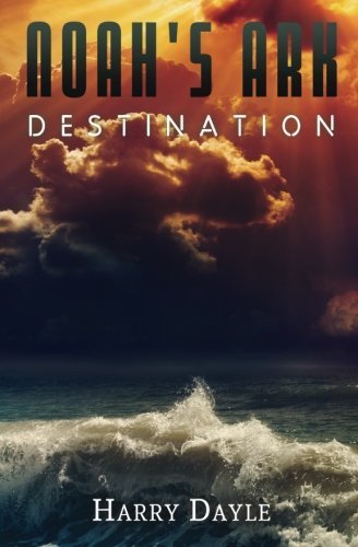 Noah's-Ark--Destination-(Volume-5)-by-Harry-Dayle-by-Harry-Dayle-PDF-EPUB.jpg