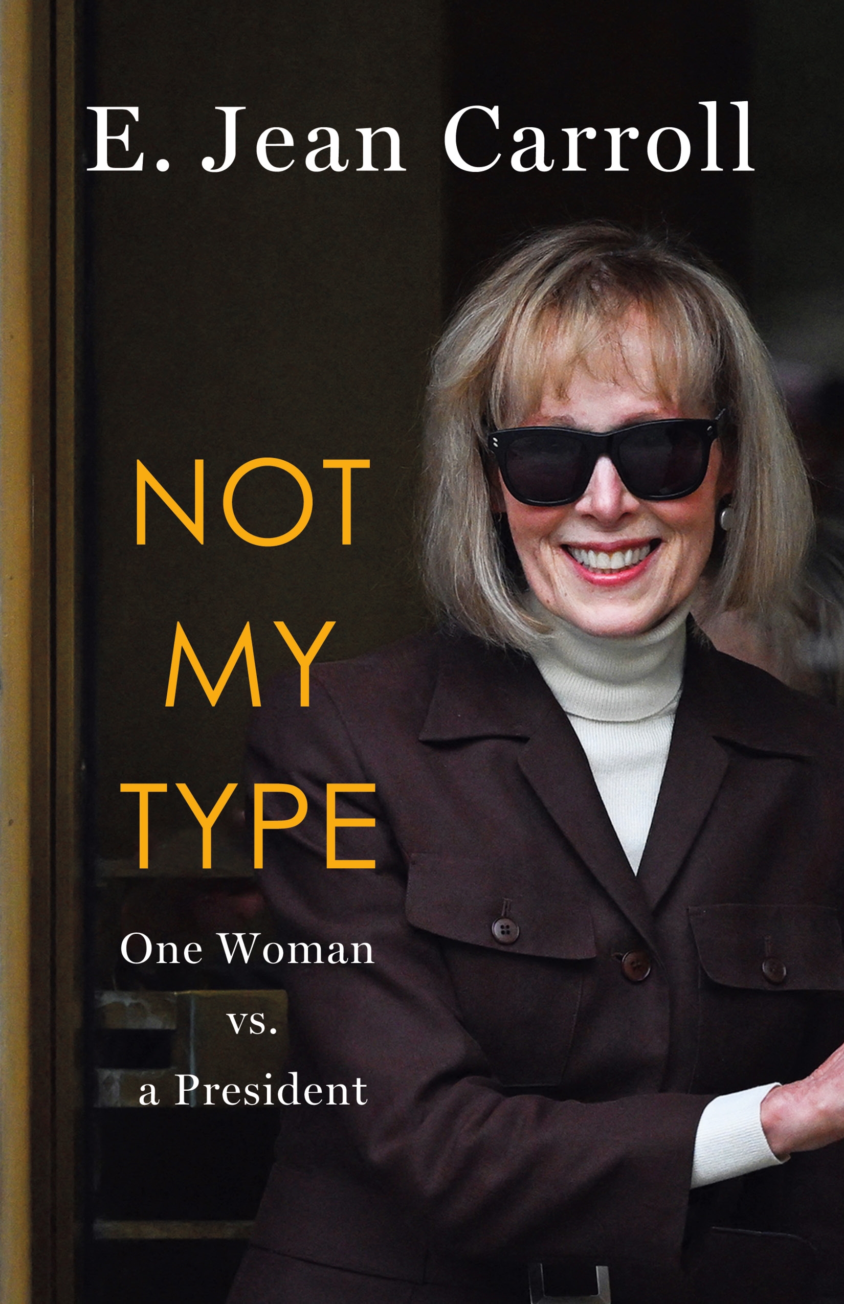 Not-My-Type--One-Woman-vs-a-President-by-E-Jean-Carroll-PDF-EPUB.jpg