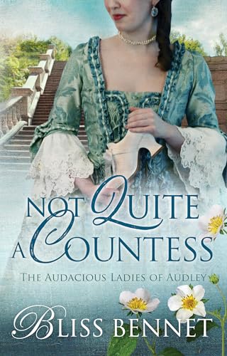 Not-Quite-a-Countess--An-Arranged-Marriage-Rake-Hero-Georgian-Regency-Romance-by-Bliss-Bennet-PDF-EPUB.jpg