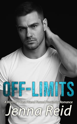 Off-Limits--A-Brother's-Best-Friend-Forced-Proximity-Romance-by-Jenna-Reid-PDF-EPUB.jpg