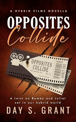 Opposites-Collide--A-twist-on-Romeo-and-Juliet-set-in-our-hybrid-world-by-Day-S-Grant-PDF-EPUB.jpg