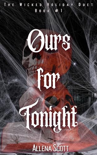 Ours-For-Tonight--The-Wicked-Holiday-Duet-Book-#1-by-Allena-Scott-PDF-EPUB.jpg