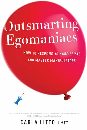 Outsmarting-Egomaniacs--How-to-Respond-to-Narcissists-and-Master-Manipulators-by-Carla-Litto-PDF-EPUB.jpg