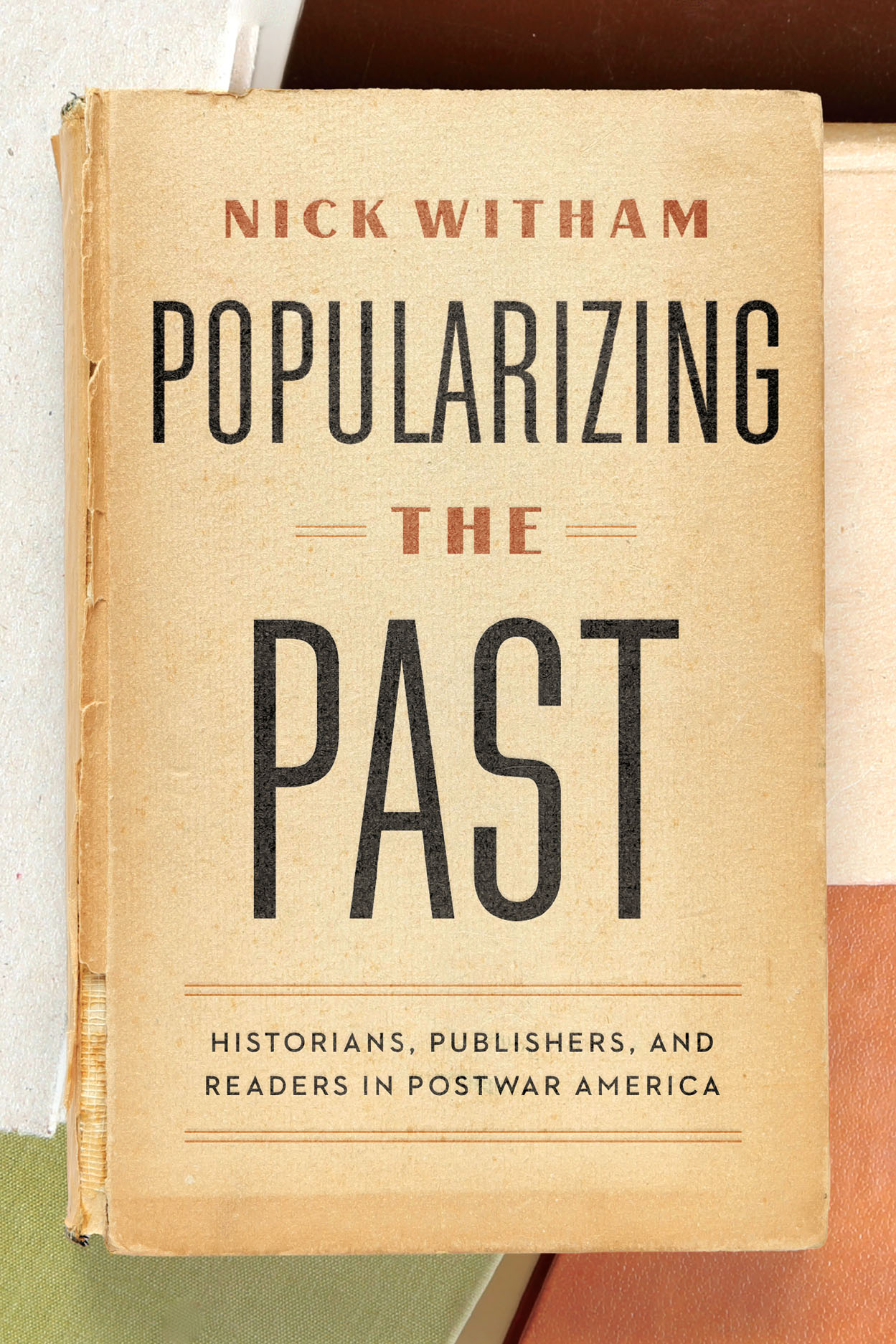 Popularizing-the-Past--Historians-Publishers-and-Readers-in-Postwar-America-by-Nick-Witham-PDF-EPUB.jpg