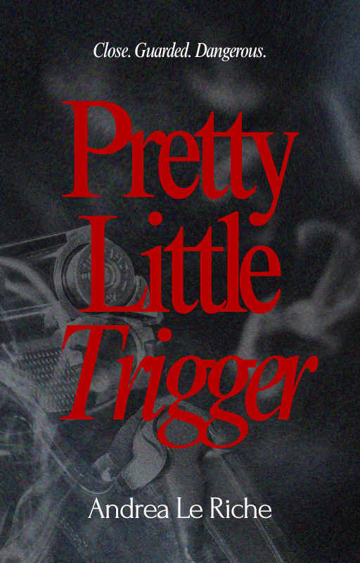 Pretty-Little-Trigger--A-Gripping-Dark-Romance-Debut-by-Andrea-Le-Riche-PDF-EPUB.jpg