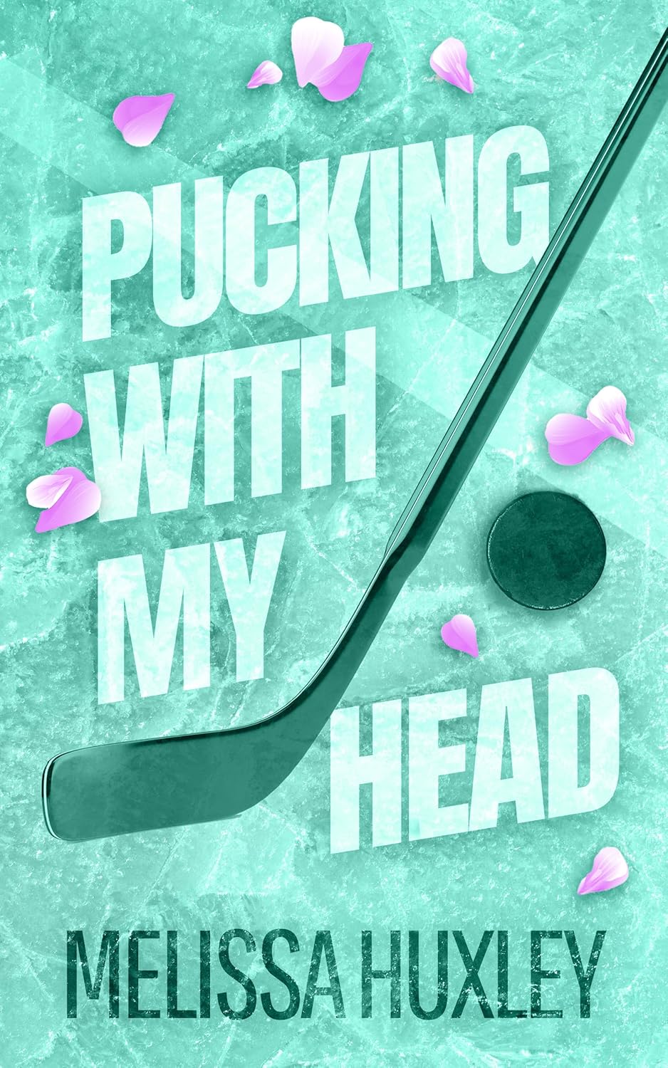 Pucking-With-My-Head-by-Melissa-Huxley-PDF-EPUB.jpg