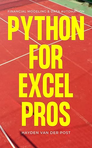 Python-for-Excel-Pros--Financial-Modeling-&-Data-Automation--A-Comprehensive-Guide-2-by-Hayden-Van-Der-Post-PDF-EPUB.jpg