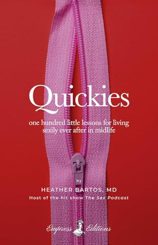 Quickies--One-Hundred-Little-Lessons-for-Living-Sexily-Ever-After-in-Midlife-by-Heather-Bartos-PDF-EPUB.jpg