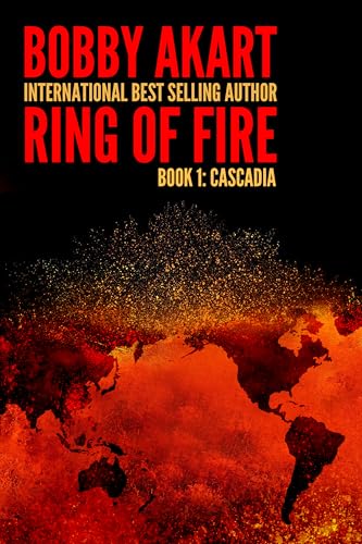 Ring-of-Fire-Cascadia--A-Disaster-Thriller-by-Bobby-Akart-PDF-EPUB.jpg