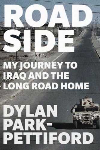 Roadside--My-Journey-to-Iraq-and-the-Long-Road-Home-by-Dylan-Park-Pettiford-PDF-EPUB.jpg