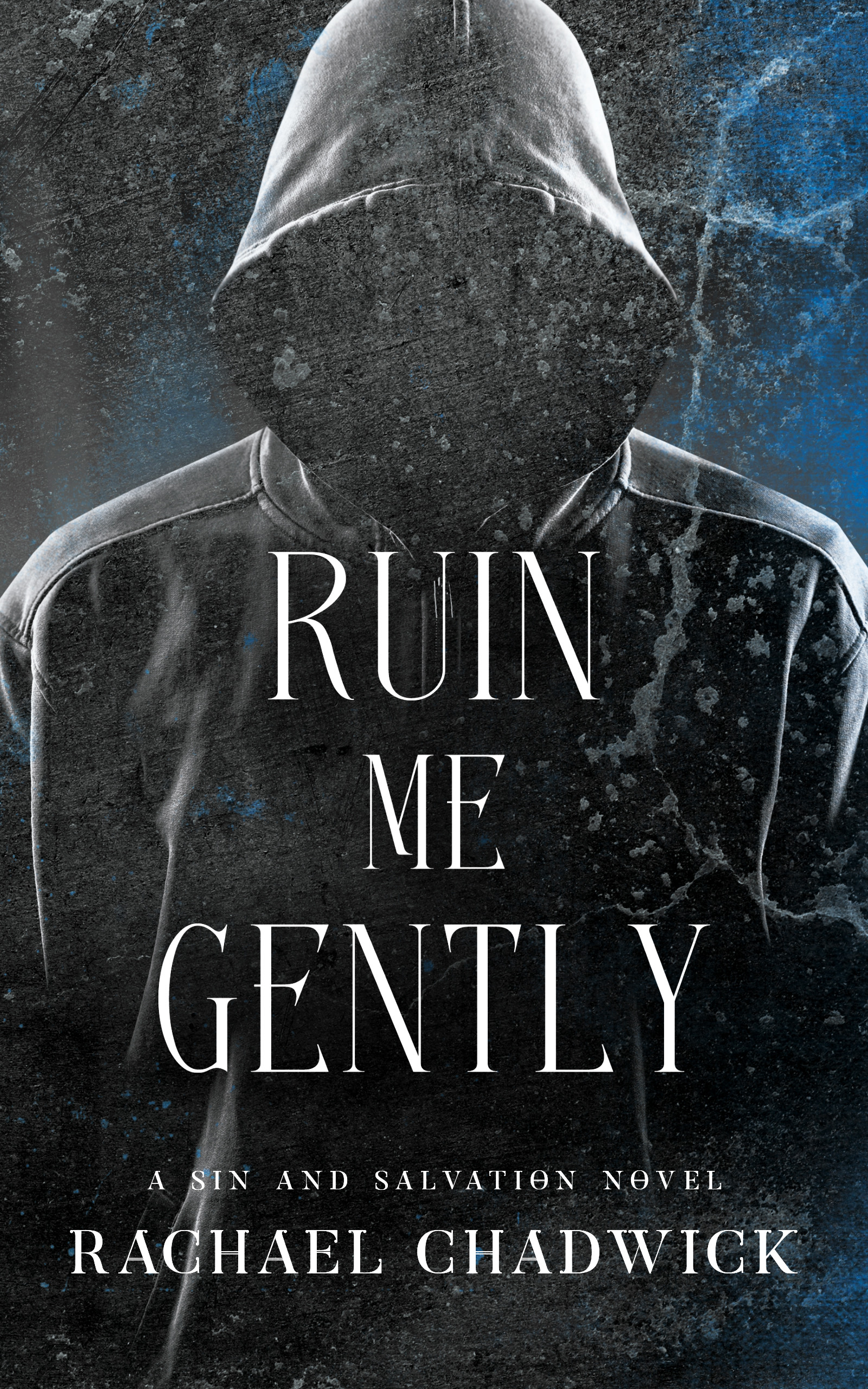 Ruin-Me-Gently--A-Sin-and-Salvation-Novel-by-Rachael-Chadwick-PDF-EPUB.jpg
