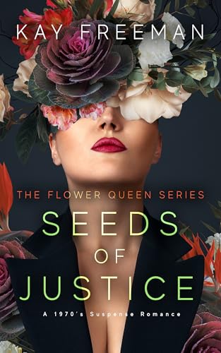 Seeds-of-Justice--A-1970's-Suspense-Romance-by-Kay-Freeman-PDF-EPUB.jpg