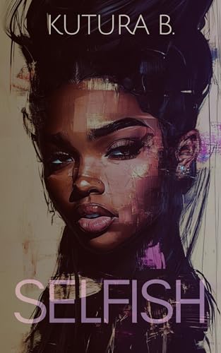 Selfish-by-KuTura-B-PDF-EPUB.jpg