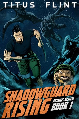 Shadowguard-Rising--Artemis-System-Book-1--A-litRPG-Post-Apocalyptic-Progression-SciFi-Milit-by-Titus-Flint-PDF-EPUB.jpg