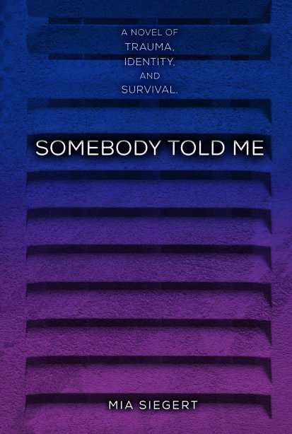 Somebody-Told-Me-by-Mia-Siegert-PDF-EPUB.jpg