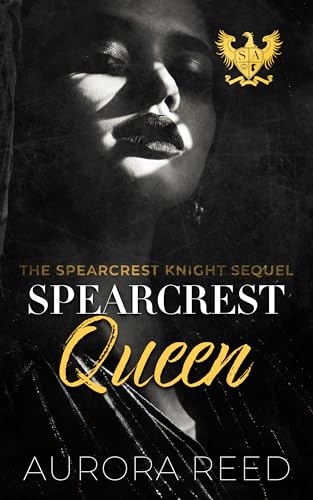 Spearcrest-Queen--The-Spearcrest-Knight-Sequel-by-Aurora-Reed-PDF-EPUB.jpg