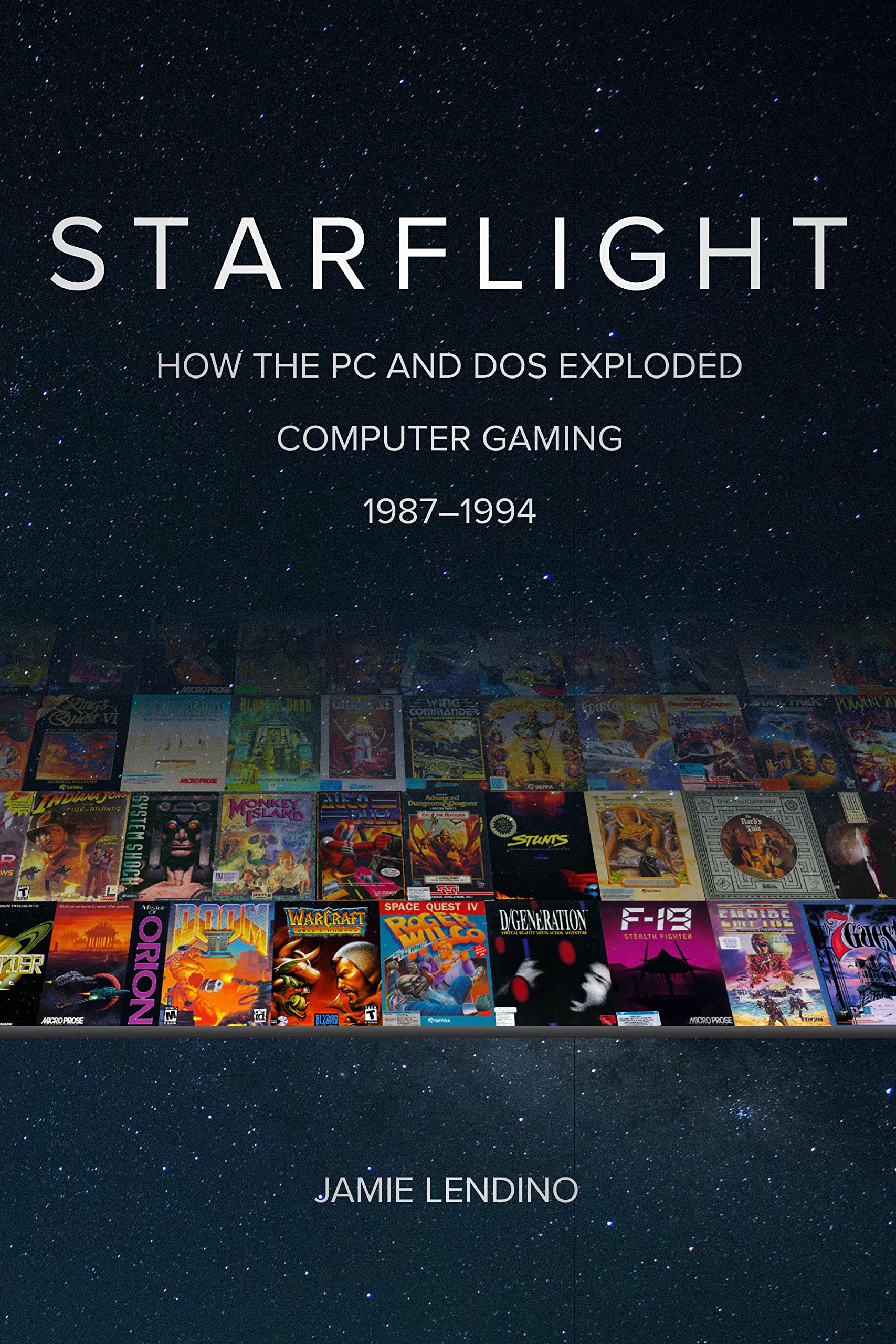 Starflight--How-the-PC-and-DOS-Exploded-Computer-Gaming-1987-1994-by-Jamie-Lendino-PDF-EPUB.jpg