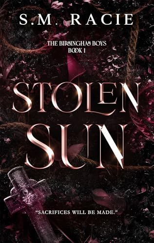 Stolen-Sun--Birmingham-Boys-Book-1-by-S-M-Racie-PDF-EPUB.jpg