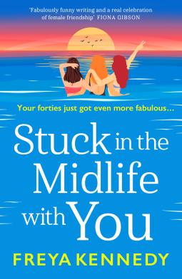 Stuck-in-the-Midlife-with-You--The-Fabulous-Forties-Club-Book-2-by-Freya-Kennedy-PDF-EPUB.jpg