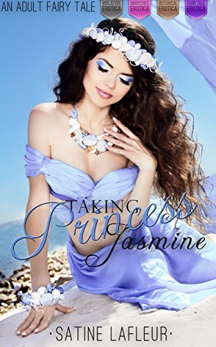 Taking-Princess-Jasmine--An-Adult-Fairy-Tale-by-Satine-LaFleur-PDF-EPUB.jpg