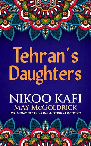 Tehran-s-Daughters--(A-novel-Set-in-Iran)-by-May-McGoldrick-PDF-EPUB.jpg