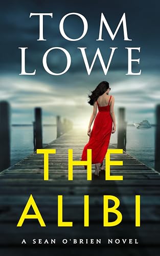 The-Alibi--A-Sean-O'Brien-Novel-by-Tom-Lowe-PDF-EPUB.jpg
