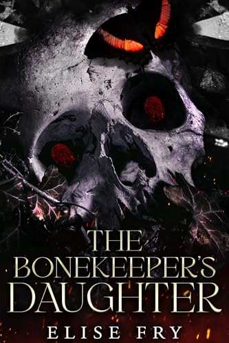 The-BoneKeeper's-Daughter-by-Elise-Fry-PDF-EPUB.jpg